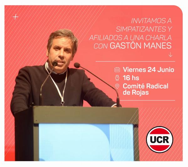En el Comité UCR: Mañana visita Rojas Gastón Manes