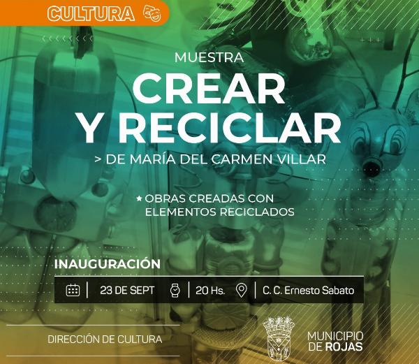 Muestra «Crear y Reciclar»: la apertura será mañana en el Centro Cultural
